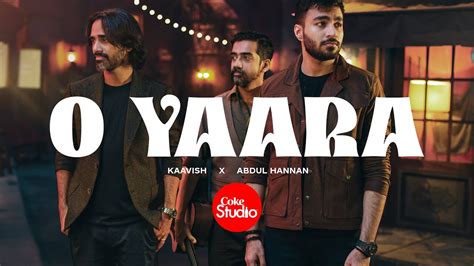 coke studio pakistan season 15|O Yaara .